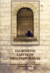 Zagrożenie zabytków przestępczością - praca zbiorowa, Piotr Ogrodzki