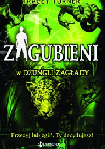 Zagubieni w dżungli zagłady - Tracey Turner