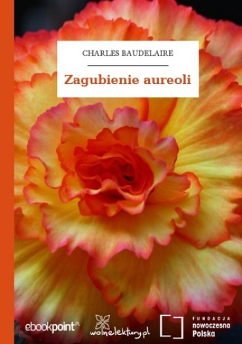 Zagubienie aureoli - Charles Baudelaire