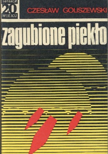 Zagubione piekło - Czesław Goliszewski
