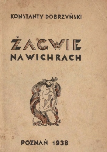 Żagwie na wichrach - Konstanty Dobrzyński