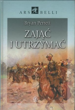 Zająć i utrzymać - Bryan Perrett