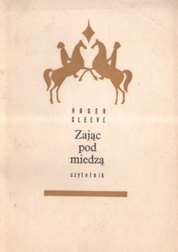 Zając pod miedzą - Roger Cleeve