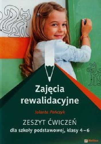 Zajęcia rewalidacyjne Zeszyt ćwiczeń 4-6 - Jolanta Pańczyk