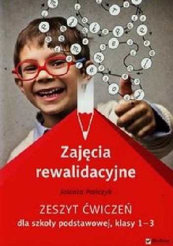 Zajęcia rewalidacyjne Zeszyt ćwiczeń - Jolanta Pańczyk