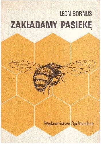 Zakładamy pasiekę - Leon Bornus