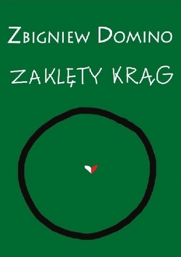 Zaklęty krąg - Zbigniew Domino