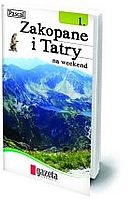 Zakopane i Tatry na weekend. T. 1 - Marek Grocholski, Paweł Grocholski