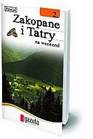 Zakopane i Tatry na weekend. T. 2 - Marek Grocholski, Paweł Grocholski