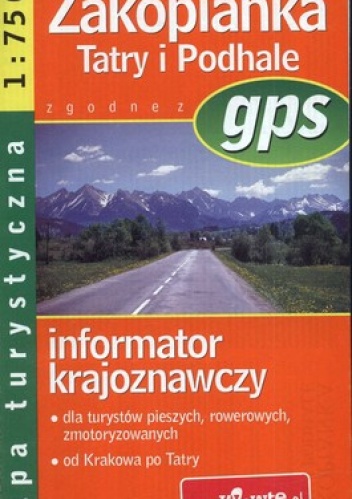 Zakopianka Tatry i Podhale zgodne z gps informator krajoznawczy 1:75000