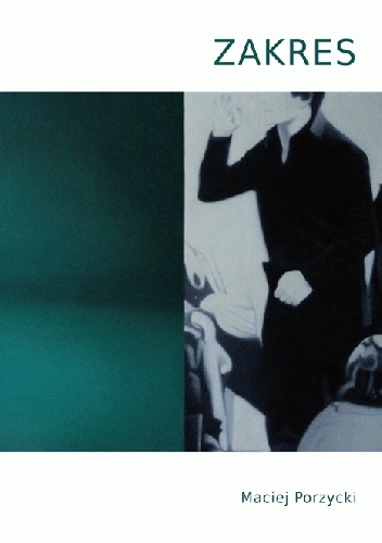 Zakres - Maciej Porzycki