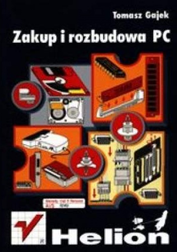 Zakup i rozbudowa PC - Gajek Tomasz