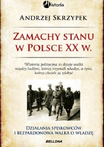 Zamachy stanu w Polsce XX wieku - Andrzej Skrzypek