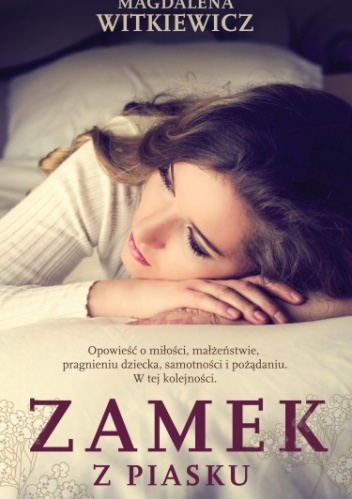 Zamek z piasku - Magdalena Witkiewicz