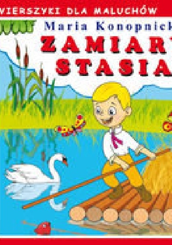 Zamiary Stasia - Maria Konopnicka