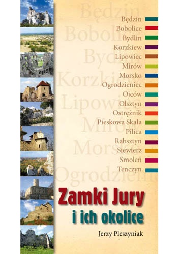 Zamki Jury i okolice - Jerzy Pleszyniak