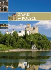 Zamki w Polsce - praca zbiorowa