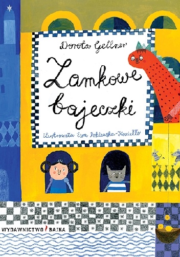 Zamkowe bajeczki - Dorota Gellner