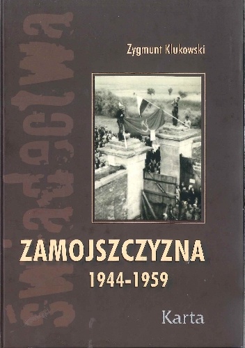 Zamojszczyzna. T. 2, 1944-1959 - Zygmunt Klukowski