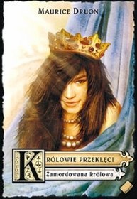 Zamordowana królowa - Maurice Druon