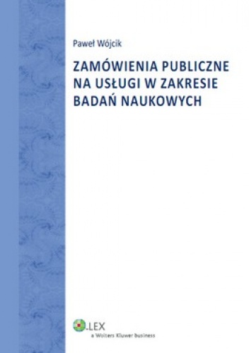 Zamówienia publiczne na usługi w zakresie badań naukowych - Paweł Wójcik