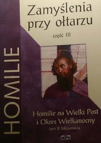 Zamyślenia przy ołtarzu część III - Edmund Karuk