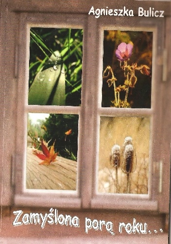 Zamyślona porą roku... - Agnieszka Bulicz