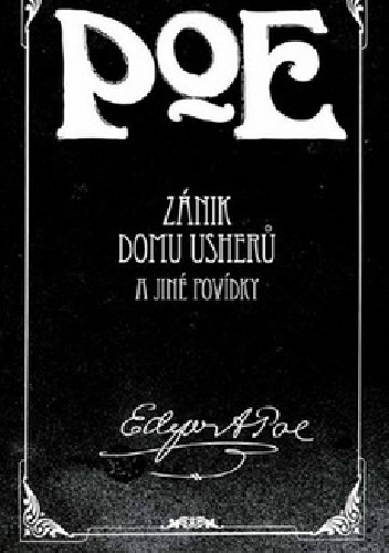 Zánik domu Usherů a jiné povídky - Edgar Allan Poe