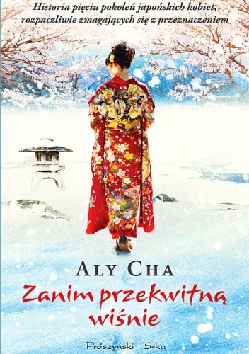 Zanim przekwitną wiśnie - Aly Cha