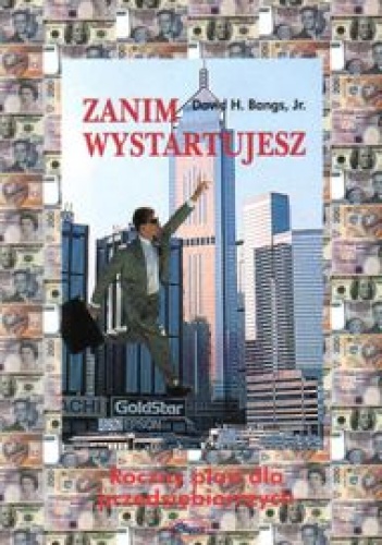 Zanim wystartujesz- roczny plan dla przedsiębiorczych - David H. Bangs