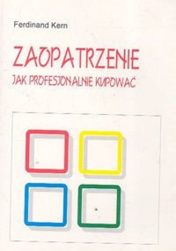 zaopatrzenie jak profesjonalnie kupować - Kern Ferdinand