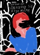 Zaopiekuj się moją mamą - Shin Kyung-Sook