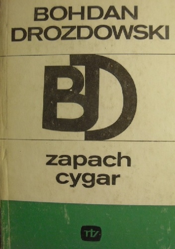 Zapach cygar - Bohdan Drozdowski