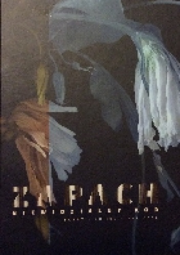 Zapach. Niewidzialny kod