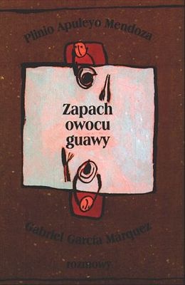 Zapach owocu guawy - Plinio Apuleyo Mendoza