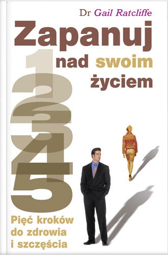Zapanuj nad swoim życiem - Gail Ratcliffe