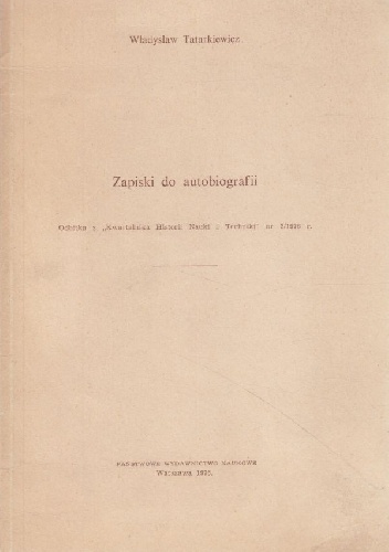 Zapiski do autobiografii - Władysław Tatarkiewicz