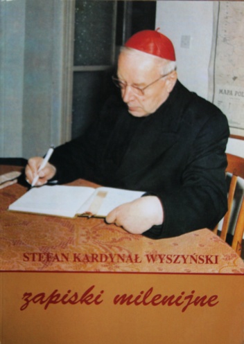 Zapiski Milenijne - Stefan Wyszyński