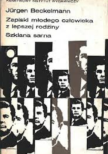 Zapiski młodego człowieka z lepszej rodziny. Szklana sarna - Jurgen Beckelmann