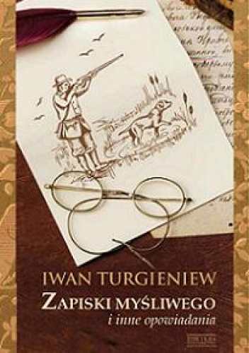 Zapiski myśliwego i inne opowiadania - Iwan Turgieniew
