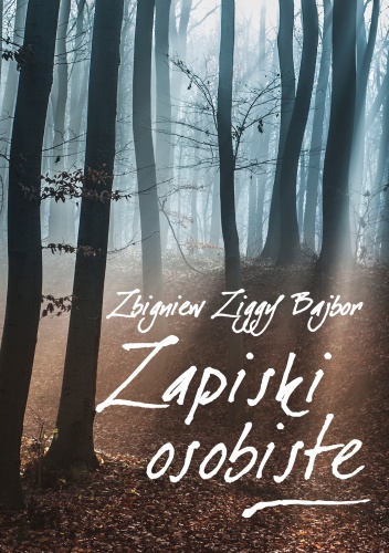 Zapiski osobiste - Zbigniew Bajbor