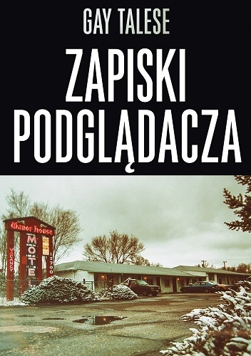 Zapiski podglądacza - Gay Talese