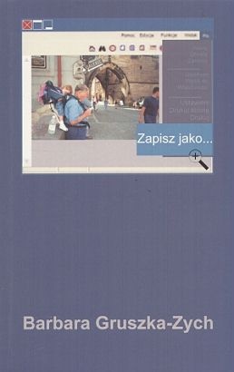 Zapisz jako... - Barbara Gruszka-Zych