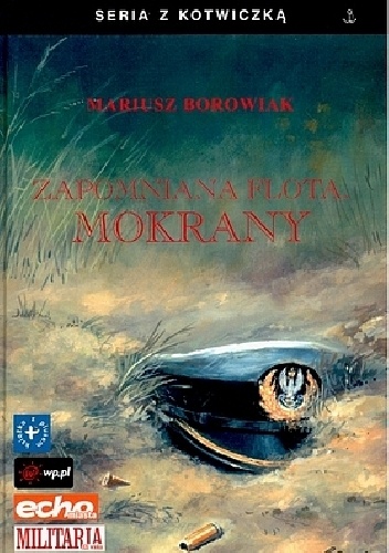 Zapomniana flota. Mokrany - Mariusz Borowiak