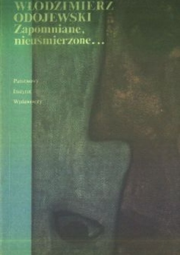 Zapomniane, nieuśmierzone... - Włodzimierz Odojewski