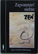 Zapomnieć siebie - John Daishin Buksbazen
