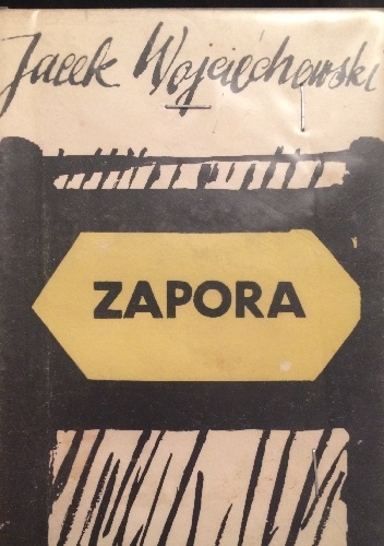 Zapora - Jacek Wojciechowski