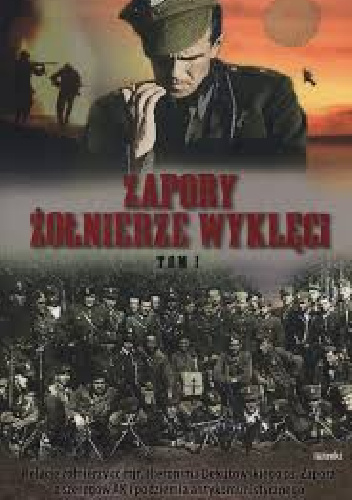 Zapory żołnierze wyklęci. Tom 1 - Ewa Kurek