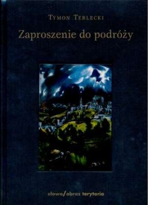 Zaproszenie do podróży - Tymon Terlecki