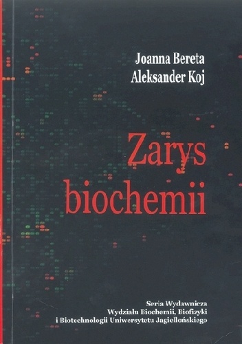Zarys biochemii - Joanna Bereta, Aleksander Koj